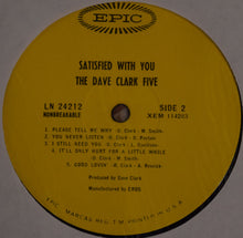 Load image into Gallery viewer, The Dave Clark Five - Satisfied With You