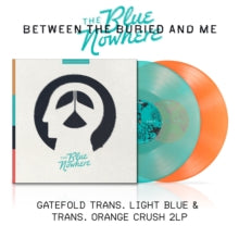 Blue Nowhere (Light Blue & Trans. Orange Crush Vinyl/2LP)