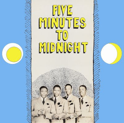 Five Minutes To Midnight