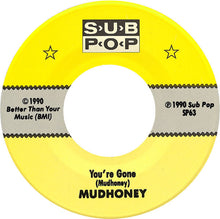 Load image into Gallery viewer, Mudhoney - You're Gone
