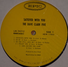 Load image into Gallery viewer, The Dave Clark Five - Satisfied With You
