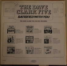 Load image into Gallery viewer, The Dave Clark Five - Satisfied With You
