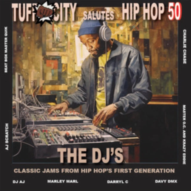 Tuff City Salutes Hip Hop 50: The DJ Jams