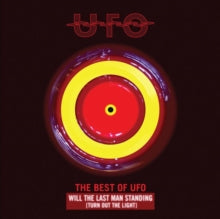 WILL THE LAST MAN STANDING [TURN OUT THE LIGHT]: THE BEST OF UFO