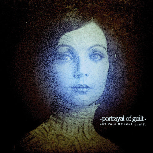 Portrayal Of Guilt - Let Pain Be Your Guide (LP, Ltd, Cle)