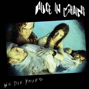 We Die Young (150G Vinyl)