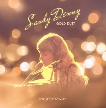 Gold Dust Live At The Royalty (Rsd)