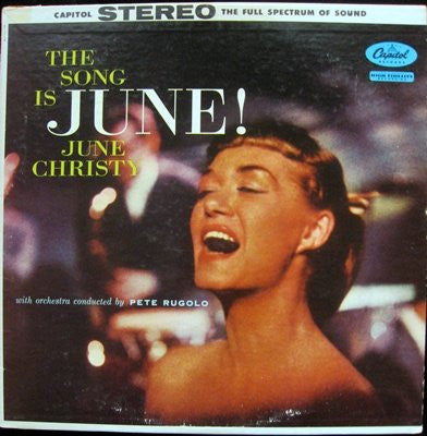 June Christy With Orchestra Conducted By Pete Rugolo - The Song Is June! (LP, Album)