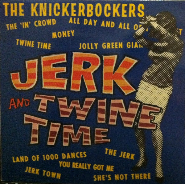 The Knickerbockers - Jerk And Twine Time (LP, Album, RE)