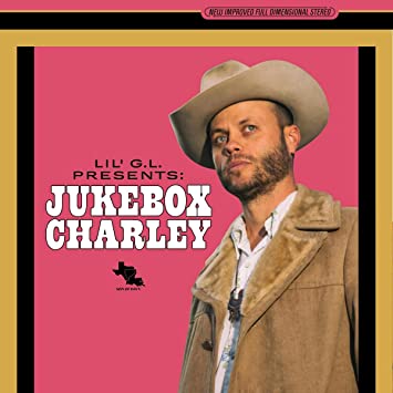 LIL GL PRESENTS: JUKEBOX CHARLEY