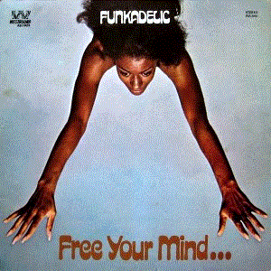 FREE YOUR MIND AND YOUR ASS WILL FOLL