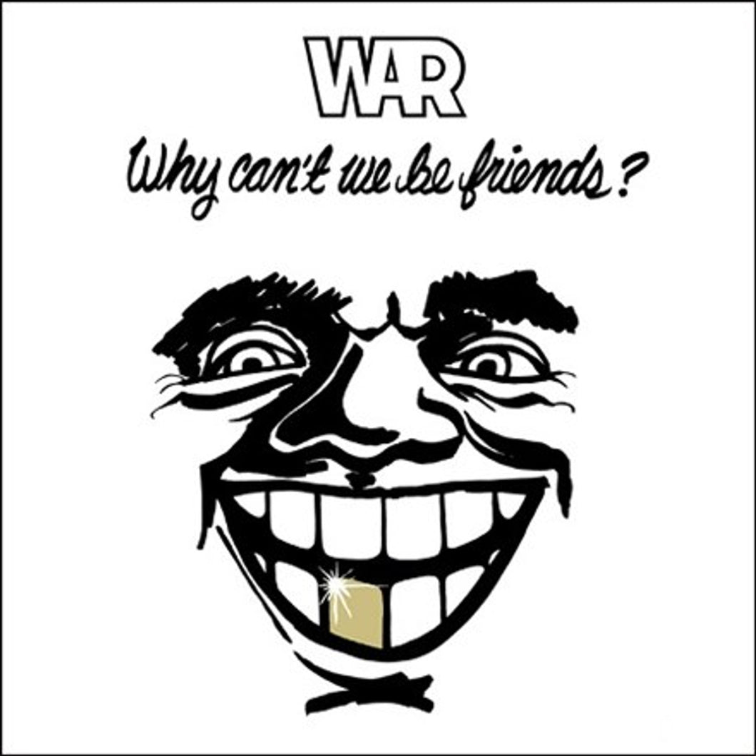 Why Can'T We Be Friends?