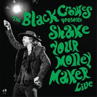 Shake Your Money Maker (Live)  Green Vinyl + Bonus 7 In
