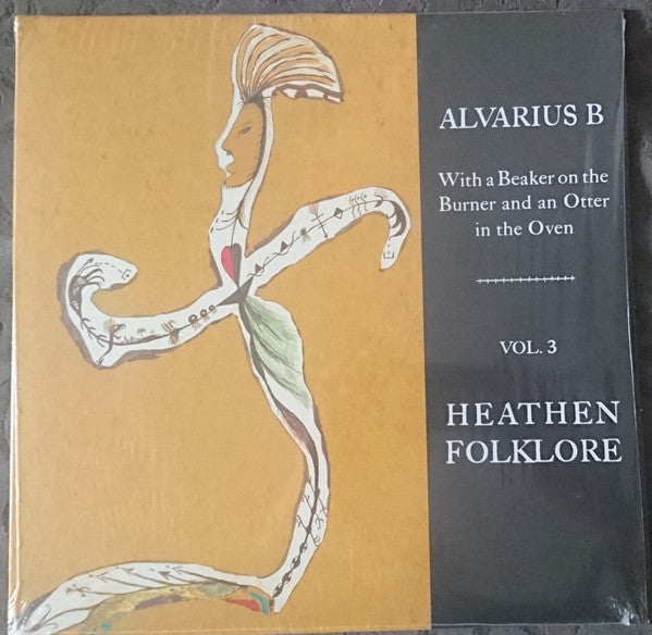 Alvarius B. - With A Beaker On The Burner And An Otter In The Oven Vol. 3 Heathen Folklore  (LP)